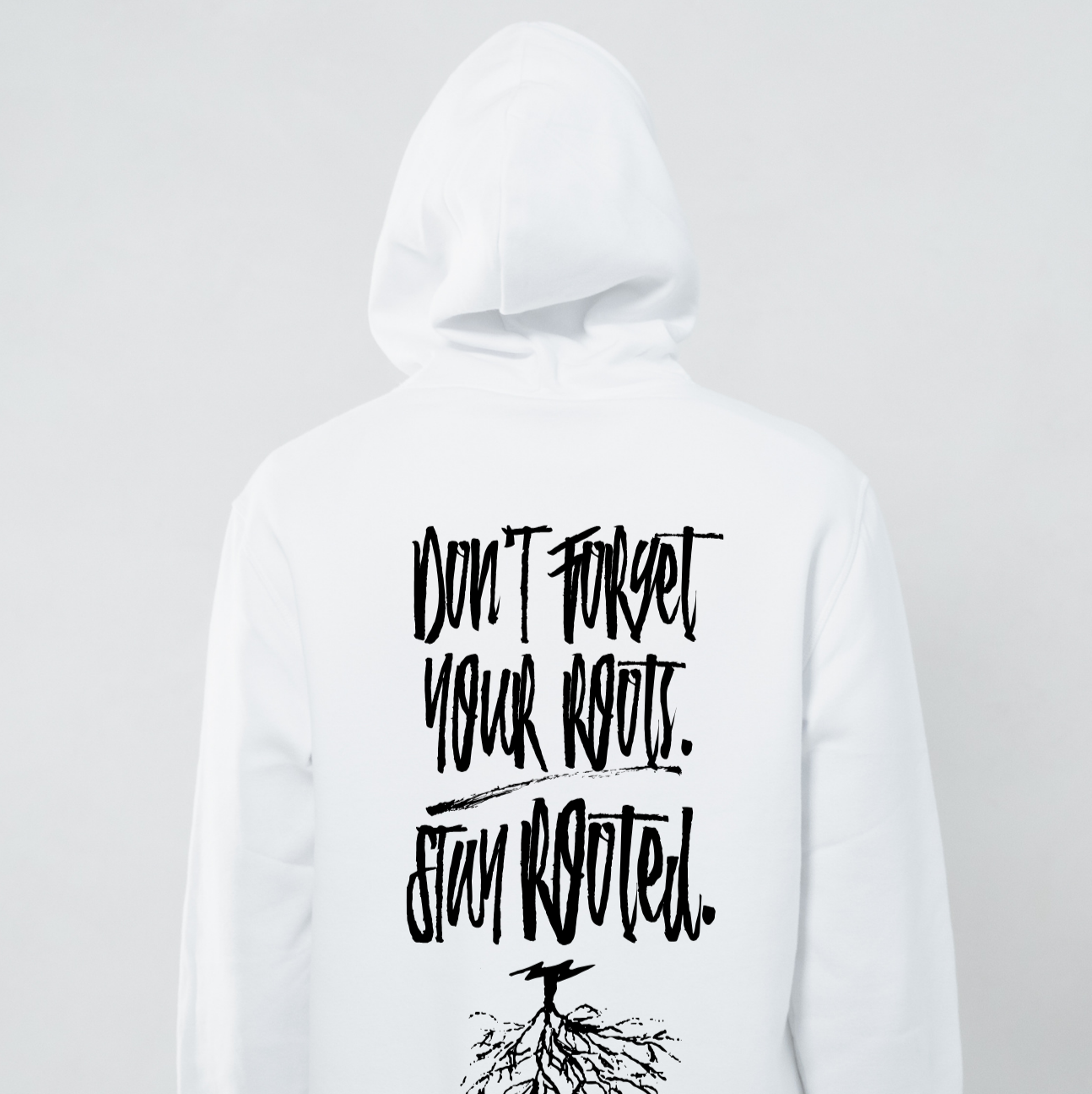 Don't Forget Your Roots Hoodie